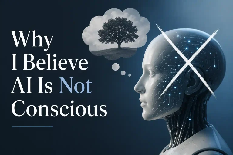 Why I Believe AI Is Not Conscious